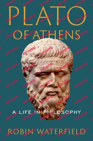 Plato of Athens A Life in Philosophy