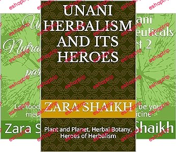 The complete guide to Unani Herbalism (14 book series)