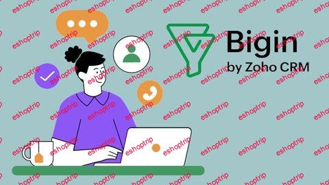 Zoho Bigin 101 A Beginners Guide