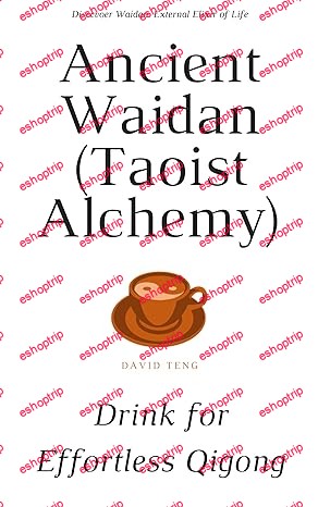 Ancient Waidan (Taoist Alchemy) Drink for Effortless Qigong