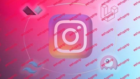 Mastering Laravel Build Instagram Clone With Livewire