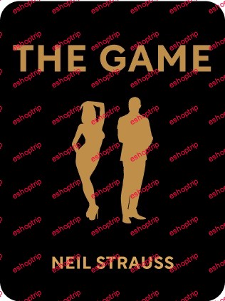 Neil Strauss Advanced Game Course