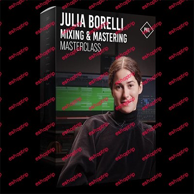 Masterclass Julia Borelli Mixing and Mastering