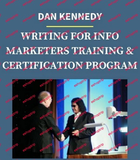 Dan Kennedy Writing For Info Marketers Training & Certification Program