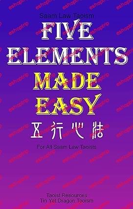 Five Elements Made Easy 五行心法 (Taoism Knowledge)