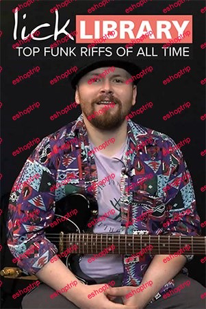 Lick Library Top Funk Guitar Riffs Of All Time