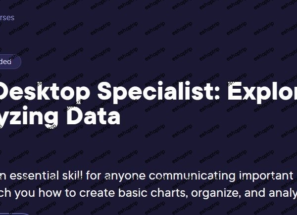 Tableau Desktop Specialist Exploring and Analyzing Data