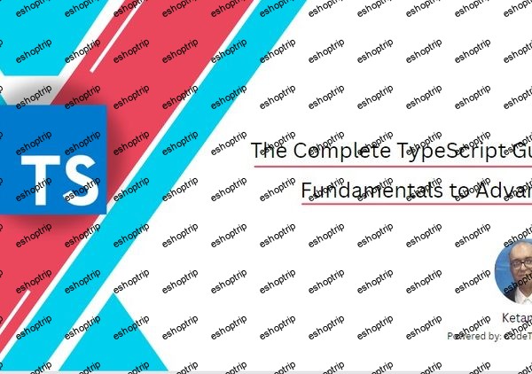 The Complete TypeScript Guide Fundamentals to Advanced