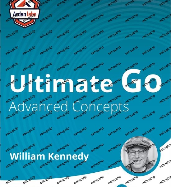 Ultimate Go Advanced Concepts