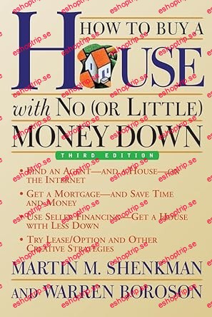 How to Buy a House with No (or Little) Money Down, 3rd Edition