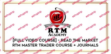 Read The Market RTM Master Trader Course + Journals