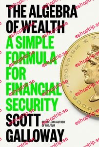 The Algebra of Wealth A Simple Formula for Financial Security