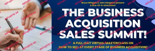 Bruce Whipple Business Acquisition Sales Summit Recordings