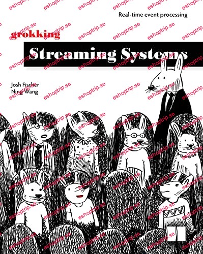 Grokking Streaming Systems, Video Edition