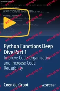 Python Functions Deep Dive Part 1 Improve Code Organization and Increase Code Reusability