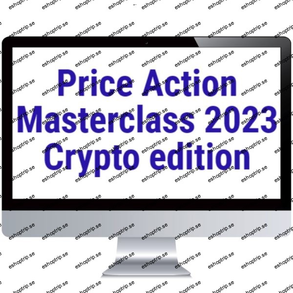 Scott Philips Price Action Masterclass 2023 Crypto Edition