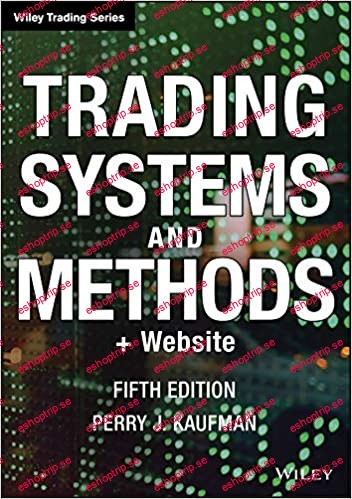 Trading Systems and Methods + Website, 5th edition