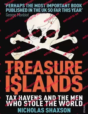 Treasure Islands Uncovering the Damage of Offshore Banking and Tax Havens