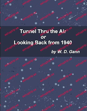 Tunnel Thru the Air or Looking Back from 1940