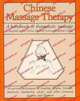 Chinese massage therapy A handbook of therapeutic massage