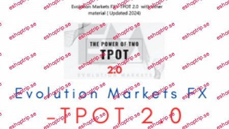 Evolution Markets FX TPOT 2.0