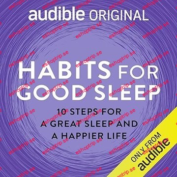 Habits for Good Sleep 10 Steps for a Great Sleep and a Happier Life