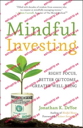 Mindful Investing Right Focus, Better Outcome, Greater Well Being