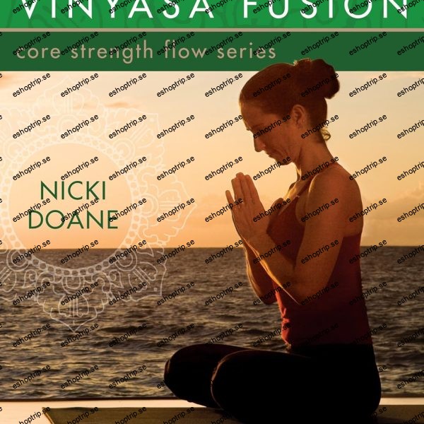 Nicki Doane Maya Yoga Vinyasa Fusion Core Strength Flow