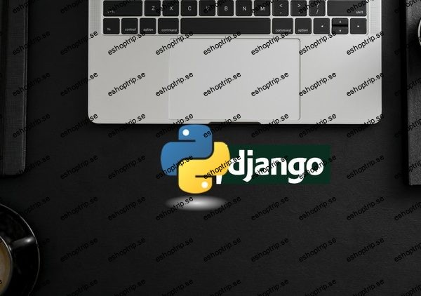 Python & Django Framwork for Beginners 2024