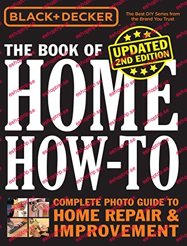 Black & Decker The Book of Home How to, Updated 2nd Edition