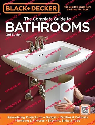 Black & Decker The Complete Guide to Bathrooms, 3rd Edition