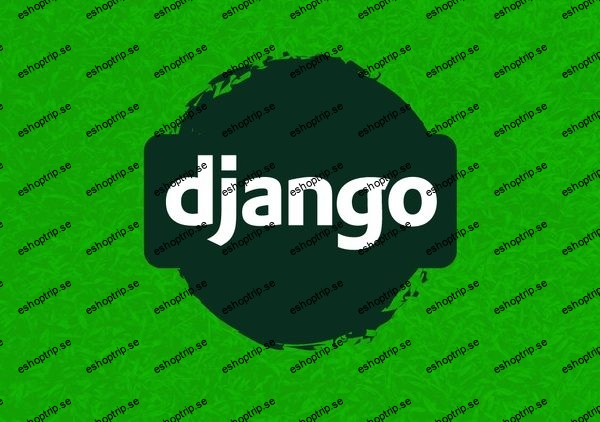 Django The Complete Course (MVT, ORM, Auth, ChatGPT & Etc)