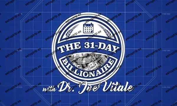 Joe Vitale The 31 Day Billionaire