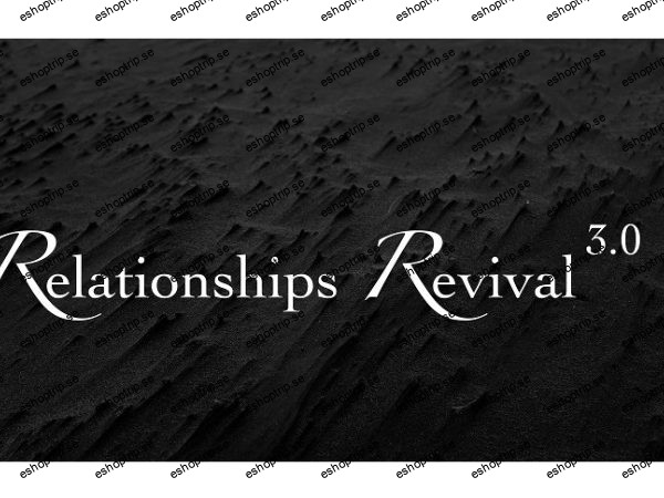 Relationships Mastered Relationship Revival 3.0