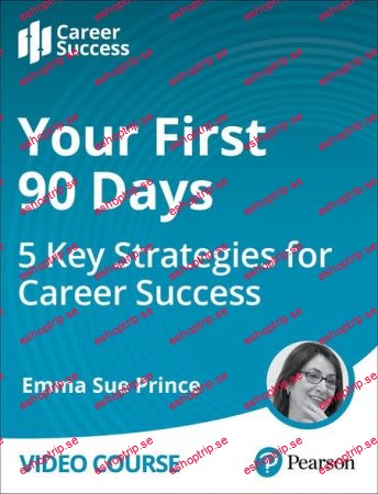 Your First 90 Days 5 Key Strategies for Career Success