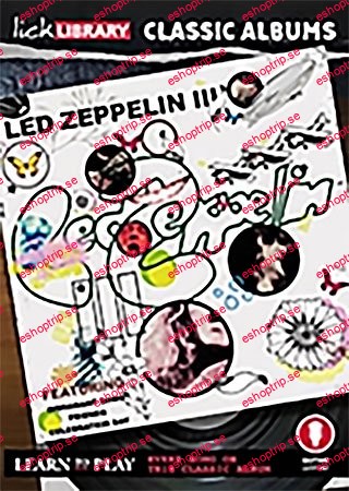 Lick Library Classic Albums Led Zeppelin III