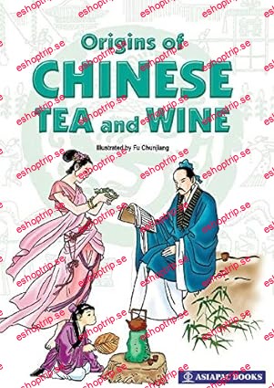 Origins of Chinese Tea & Wine