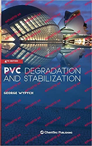 PVC Degradation and Stabilization, 4th Edition