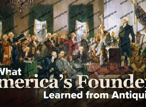 TTC Video What America's Founders Learned from Antiquity