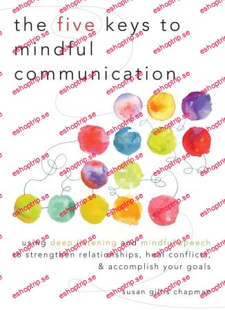 The Five Keys to Mindful Communication