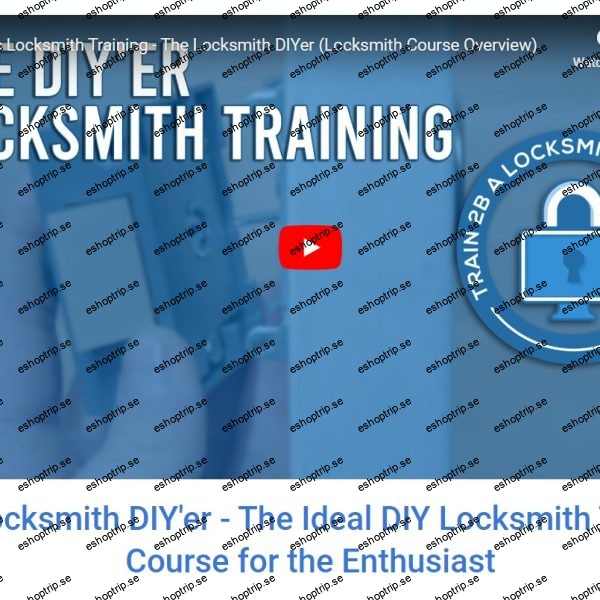 The Locksmith DIYer DIY Locksmith Training