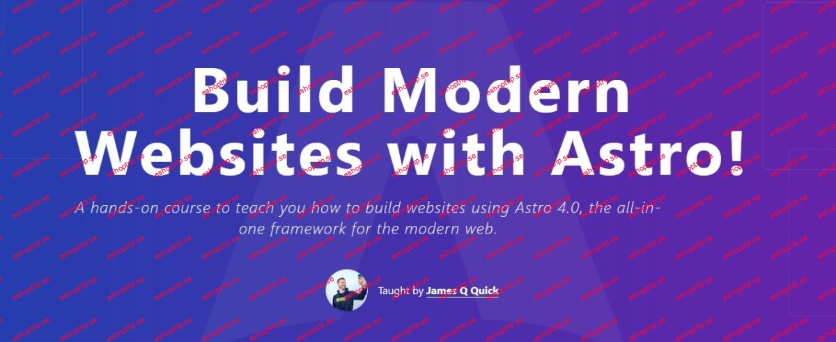 Build Modern Websites with Astro!