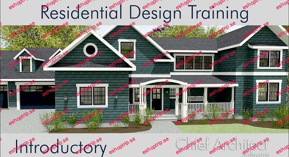 Chief Architect Residential Introductory Training