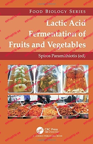 Lactic Acid Fermentation of Fruits and Vegetables