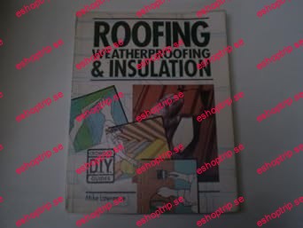 Roofing, Weatherproofing and Insulation by Mike Lawrence