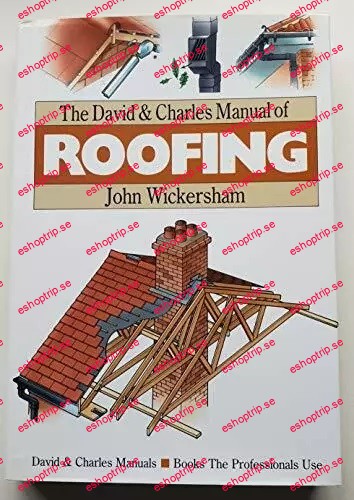 The David & Charles Manual of Roofing by John Wickersham