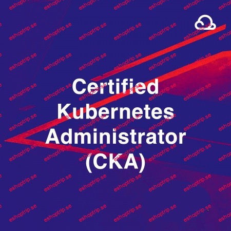 Acloud Guru Certified Kubernetes Administrator (CKA) (2024)