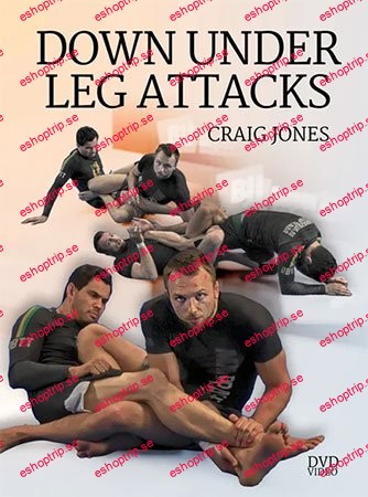 BJJ Fanatics Down Under Leg Attacks