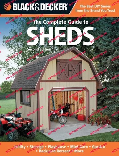 Black & Decker The Complete Guide to Sheds, 2nd Edition