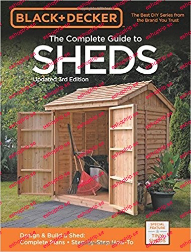 Black & Decker The Complete Guide to Sheds, 3rd Edition